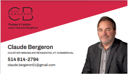 Carte d’affaires de Claude Bergeron, courtier immobilier résidentiel et commercial (Équipe Bergeron), 514 814-2794, avec sa photo.